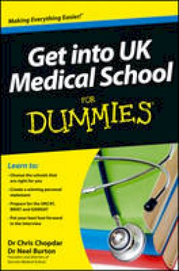 Chris Chopdar - Get Into UK Medical School for Dummies - 9781118450437 - V9781118450437