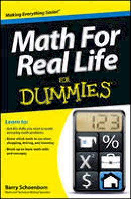 Barry Schoenborn - Math for Real Life For Dummies - 9781118453308 - V9781118453308
