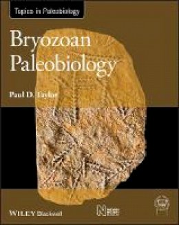 Paul D. Taylor - Bryozoan Paleobiology - 9781118455005 - V9781118455005