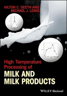 Hilton C. Deeth - High Temperature Processing of Milk and Milk Products - 9781118460504 - V9781118460504