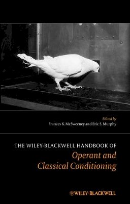 Frances K. McSweeney - The Wiley Blackwell Handbook of Operant and Classical Conditioning - 9781118468180 - V9781118468180