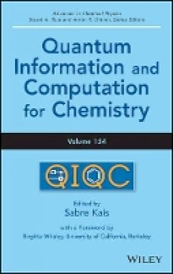 Sabre Kais (Ed.) - Quantum Information and Computation for Chemistry, Volume 154 - 9781118495667 - V9781118495667