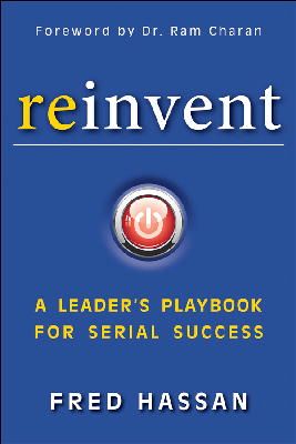 Fred Hassan - Reinvent: A Leader´s Playbook for Serial Success - 9781118529850 - V9781118529850