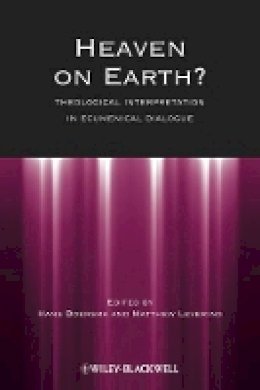 Hans Boersma - Heaven on Earth?: Theological Interpretation in Ecumenical Dialogue - 9781118551929 - V9781118551929