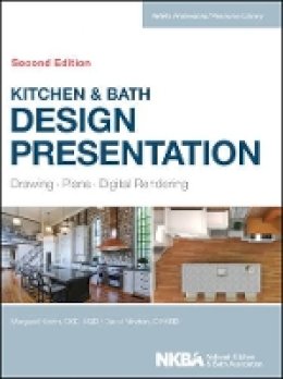 Margaret Krohn - Kitchen & Bath Design Presentation: Drawing, Plans, Digital Rendering - 9781118568743 - V9781118568743