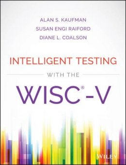 Alan S. Kaufman - Intelligent Testing with the WISC-V - 9781118589236 - V9781118589236