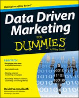 David Semmelroth - Data Driven Marketing For Dummies - 9781118615843 - V9781118615843