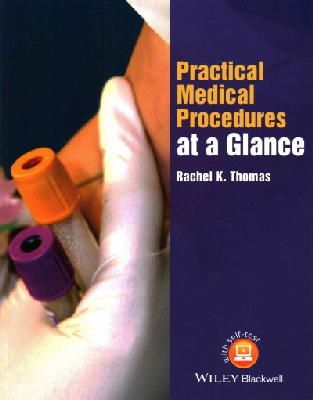 Rachel K. Thomas - Practical Medical Procedures at a Glance - 9781118632857 - V9781118632857