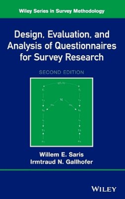 Willem E. Saris - Design, Evaluation, and Analysis of Questionnaires for Survey Research - 9781118634615 - V9781118634615