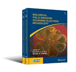 Roland A. Fleck - Biological Field Emission Scanning Electron Microscopy, 2 Volume Set - 9781118654064 - V9781118654064