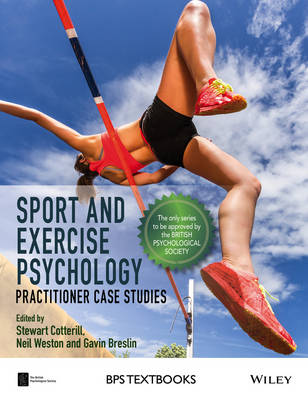 Stewart Cotterill - Sport and Exercise Psychology: Practitioner Case Studies - 9781118686546 - V9781118686546