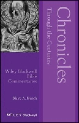 Blaire A. French - Chronicles Through the Centuries - 9781118690086 - V9781118690086