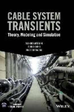 Akihiro Ametani - Cable System Transients: Theory, Modeling and Simulation - 9781118702123 - V9781118702123