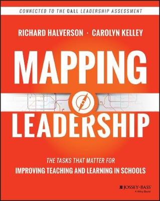 Richard Halverson - Mapping Leadership: The Tasks that Matter for Improving Teaching and Learning in Schools - 9781118711699 - V9781118711699