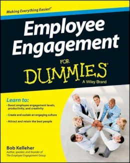 Bob Kelleher - Employee Engagement For Dummies - 9781118725795 - V9781118725795