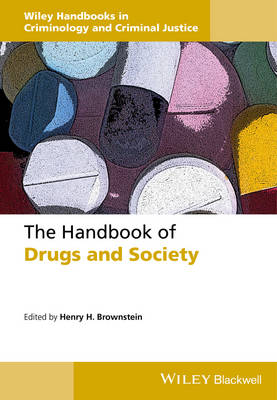 Henry H. Brownstein - The Handbook of Drugs and Society - 9781118726792 - V9781118726792