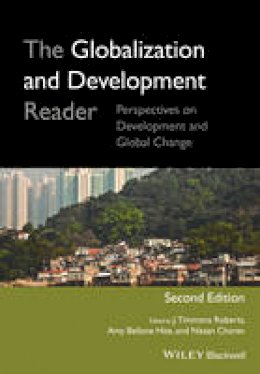 J. Timmons Roberts - The Globalization and Development Reader: Perspectives on Development and Global Change - 9781118735107 - V9781118735107