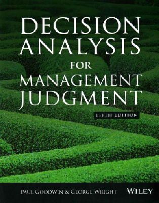 Paul Goodwin - Decision Analysis for Management Judgment - 9781118740736 - V9781118740736