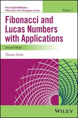 Thomas Koshy - Fibonacci and Lucas Numbers with Applications, Volume 1 - 9781118742129 - V9781118742129