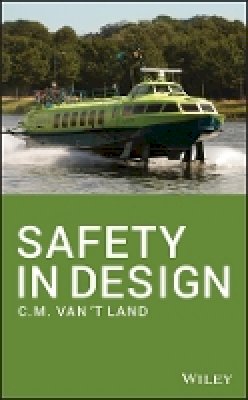 C.M. Van ´T Land - Safety in Design - 9781118745557 - V9781118745557