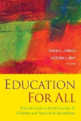 Terese C. Jimenez (Ed.) - Education For All: Critical Issues in the Education of Children and Youth with Disabilities - 9781118754818 - V9781118754818