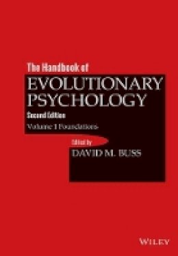 David Buss - The Handbook of Evolutionary Psychology, Volume 1: Foundation - 9781118755884 - V9781118755884