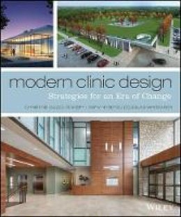 Christine Vickery - Modern Clinic Design: Strategies for an Era of Change - 9781118765067 - V9781118765067