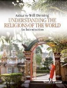 Willoughby Deming - Understanding the Religions of the World: An Introduction - 9781118767566 - V9781118767566