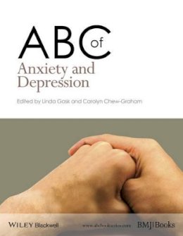 Linda Gask (Ed.) - ABC of Anxiety and Depression - 9781118780794 - V9781118780794