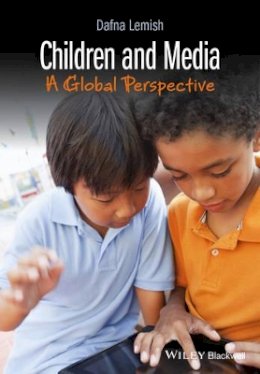 Dafna Lemish - Children and Media: A Global Perspective - 9781118787069 - V9781118787069