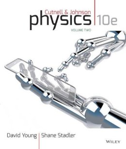 John D. Cutnell - Physics, Volume Two: Chapters 18-32 - 9781118836873 - V9781118836873