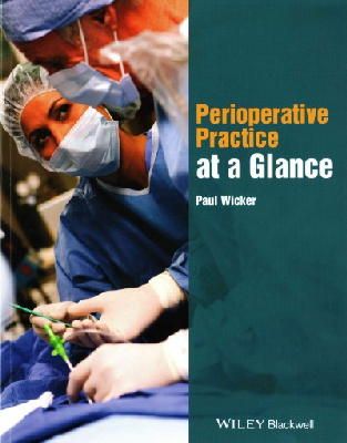 Paul Wicker - Perioperative Practice at a Glance - 9781118842157 - V9781118842157