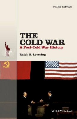 Ralph B. Levering - The Cold War: A Post-Cold War History - 9781118848401 - V9781118848401