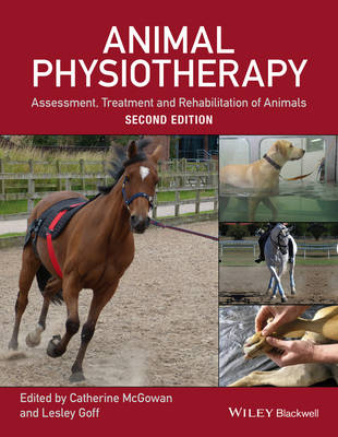 Catherine Mcgowan - Animal Physiotherapy: Assessment, Treatment and Rehabilitation of Animals - 9781118852323 - V9781118852323