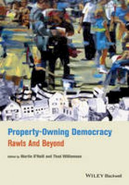 Martin O´neill (Ed.) - Property-Owning Democracy: Rawls and Beyond - 9781118854600 - V9781118854600