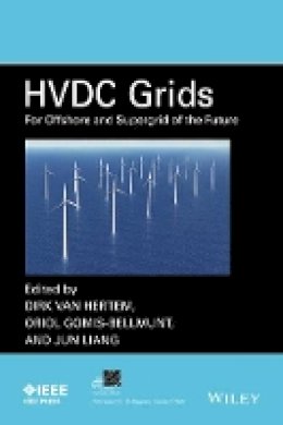 Dirk Van Hertem - HVDC Grids: For Offshore and Supergrid of the Future - 9781118859155 - V9781118859155