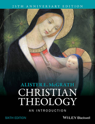 Alister McGrath - Christian Theology: An Introduction - 9781118869574 - V9781118869574