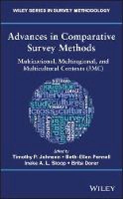 Johnson Timothy P. - Advances in Comparative Survey Methods: Multinational, Multiregional, and Multicultural Contexts (3MC) - 9781118884980 - V9781118884980