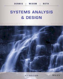 Alan Dennis - Systems Analysis and Design - 9781118897843 - V9781118897843