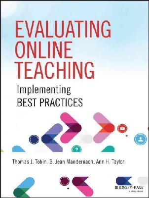 Thomas J. Tobin - Evaluating Online Teaching: Implementing Best Practices - 9781118910368 - V9781118910368