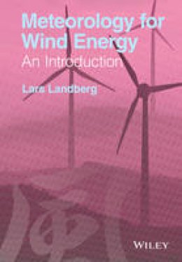 Lars Landberg - Meteorology for Wind Energy: An Introduction - 9781118913444 - V9781118913444