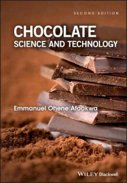 Emmanuel Ohene Afoakwa - Chocolate Science and Technology - 9781118913789 - V9781118913789