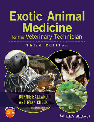 Bonnie Ballard - Exotic Animal Medicine for the Veterinary Technician - 9781118914281 - V9781118914281