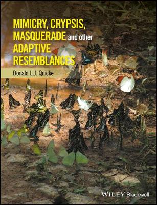 Donald L. J. Quicke - Mimicry, Crypsis, Masquerade and other Adaptive Resemblances - 9781118931530 - V9781118931530