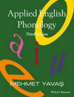 Mehmet Yavas - Applied English Phonology - 9781118944523 - V9781118944523