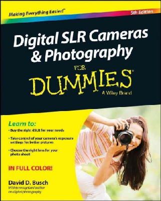 David D. Busch - Digital SLR Cameras & Photography For Dummies - 9781118951293 - V9781118951293