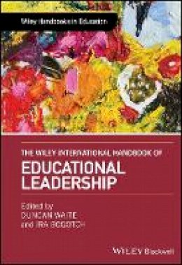 Duncan Waite (Ed.) - The Wiley International Handbook of Educational Leadership - 9781118956687 - V9781118956687