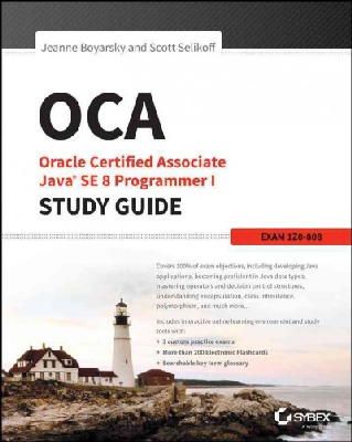 Jeanne Boyarsky - OCA: Oracle Certified Associate Java SE 8 Programmer I Study Guide: Exam 1Z0-808 - 9781118957400 - V9781118957400