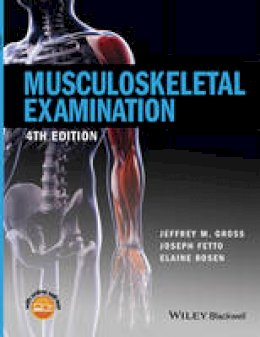 Jeffrey M. Gross - Musculoskeletal Examination - 9781118962763 - V9781118962763