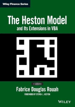 Fabrice D. Rouah - The Heston Model and Its Extensions in VBA - 9781119003304 - V9781119003304